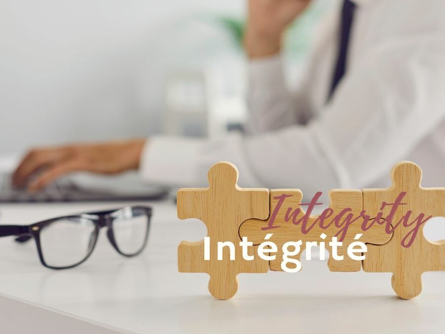 L’intégrité, une valeur essentielle